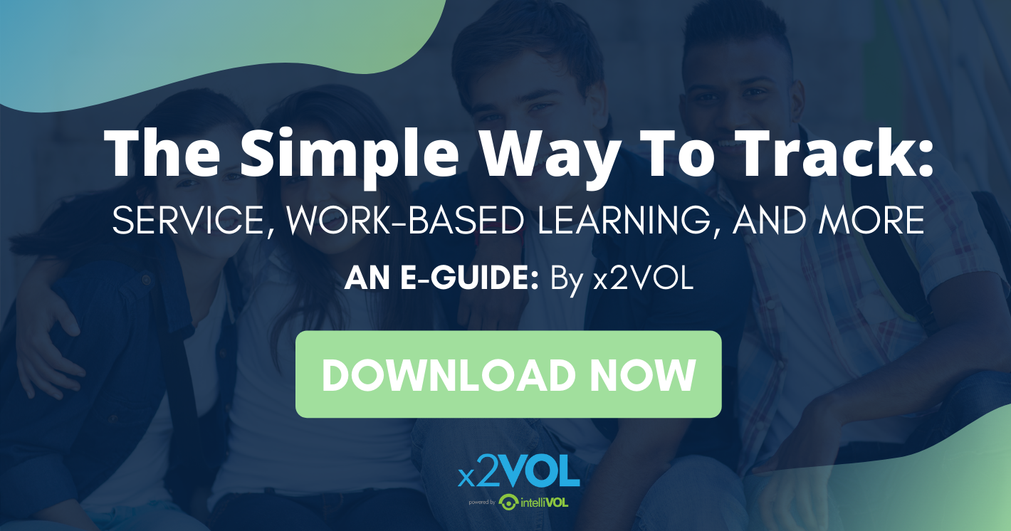 The Simple Way to Track Service, Work-Based Learning, and More: An E-Guide by x2VOL