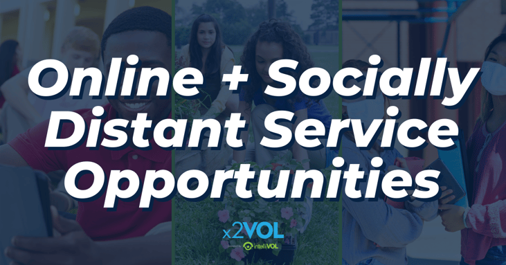 Online and Socially Distant Service Opportunities