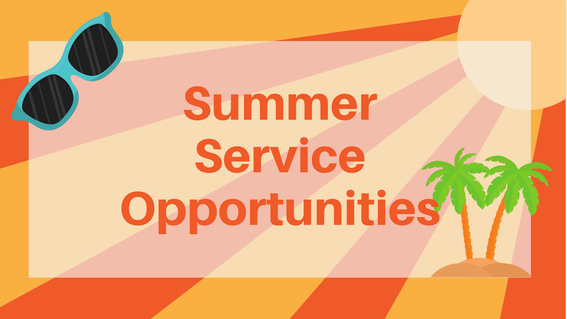 Summer Service Opportunities