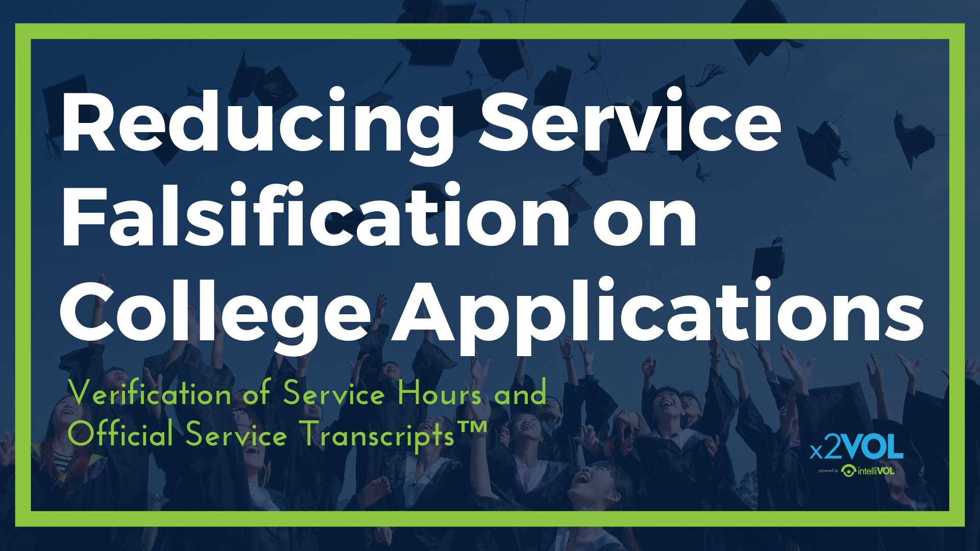 Reducing Service Falsification on College Applications