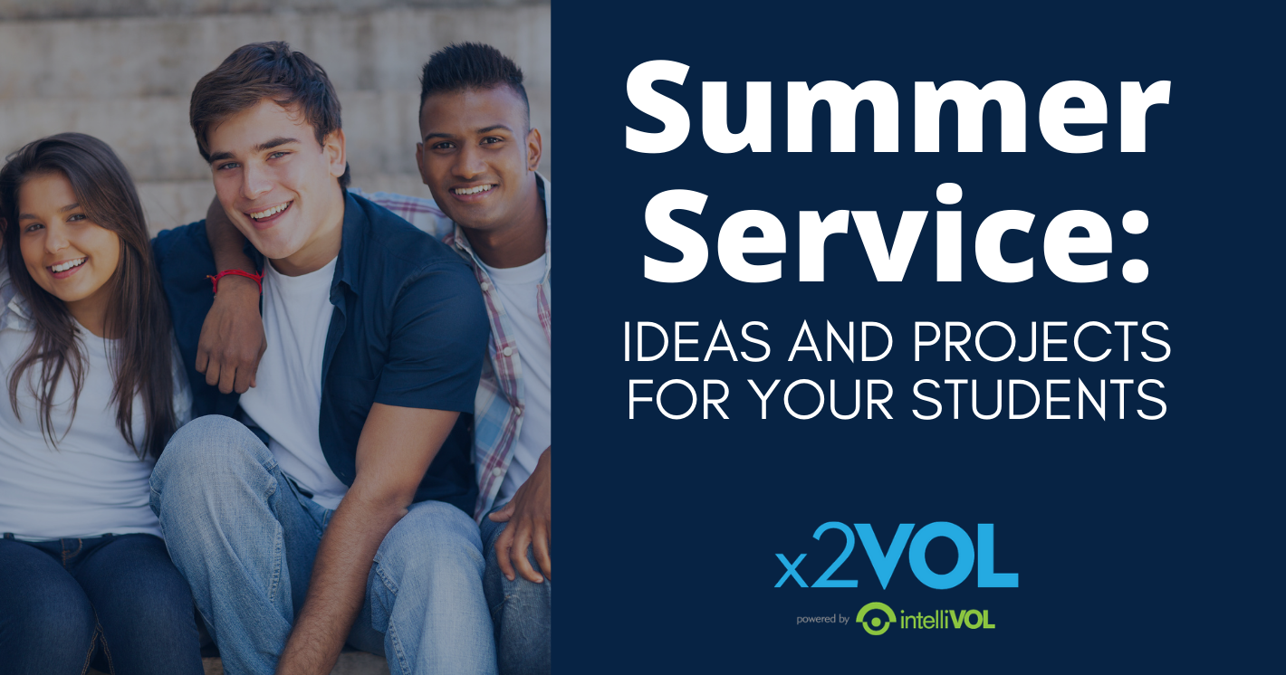 Summer Service Ideas and Projects for Your Students