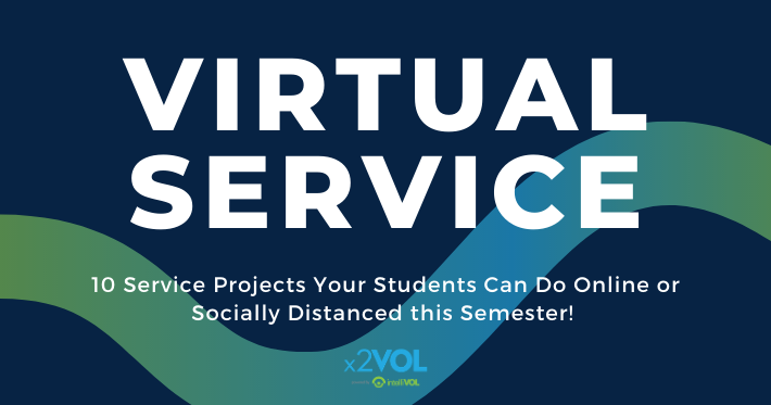 Virtual Service: 10 Service Projects Your Students Can Do Online or Socially Distanced this Semester!