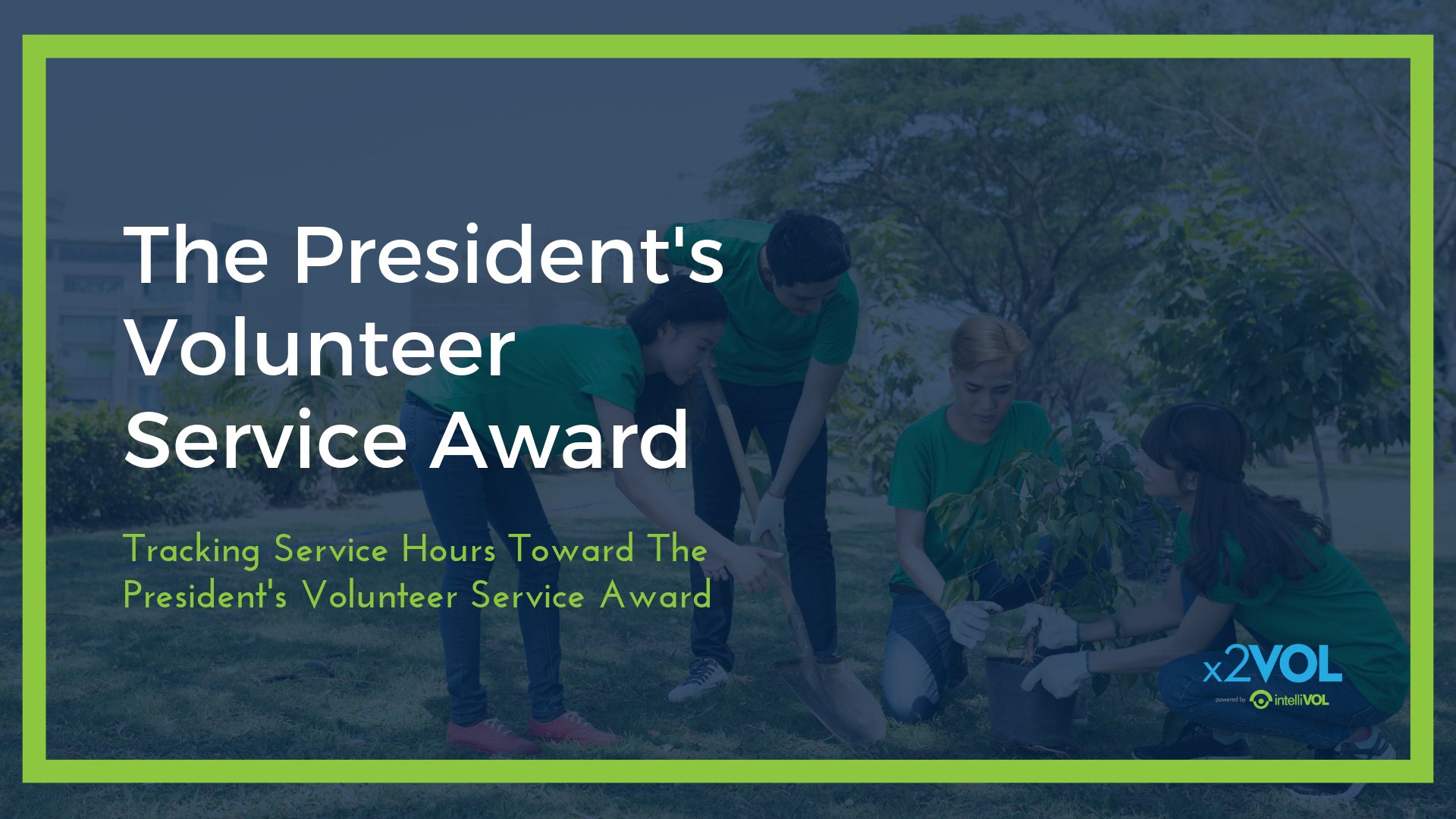The President's Volunteer Service Award