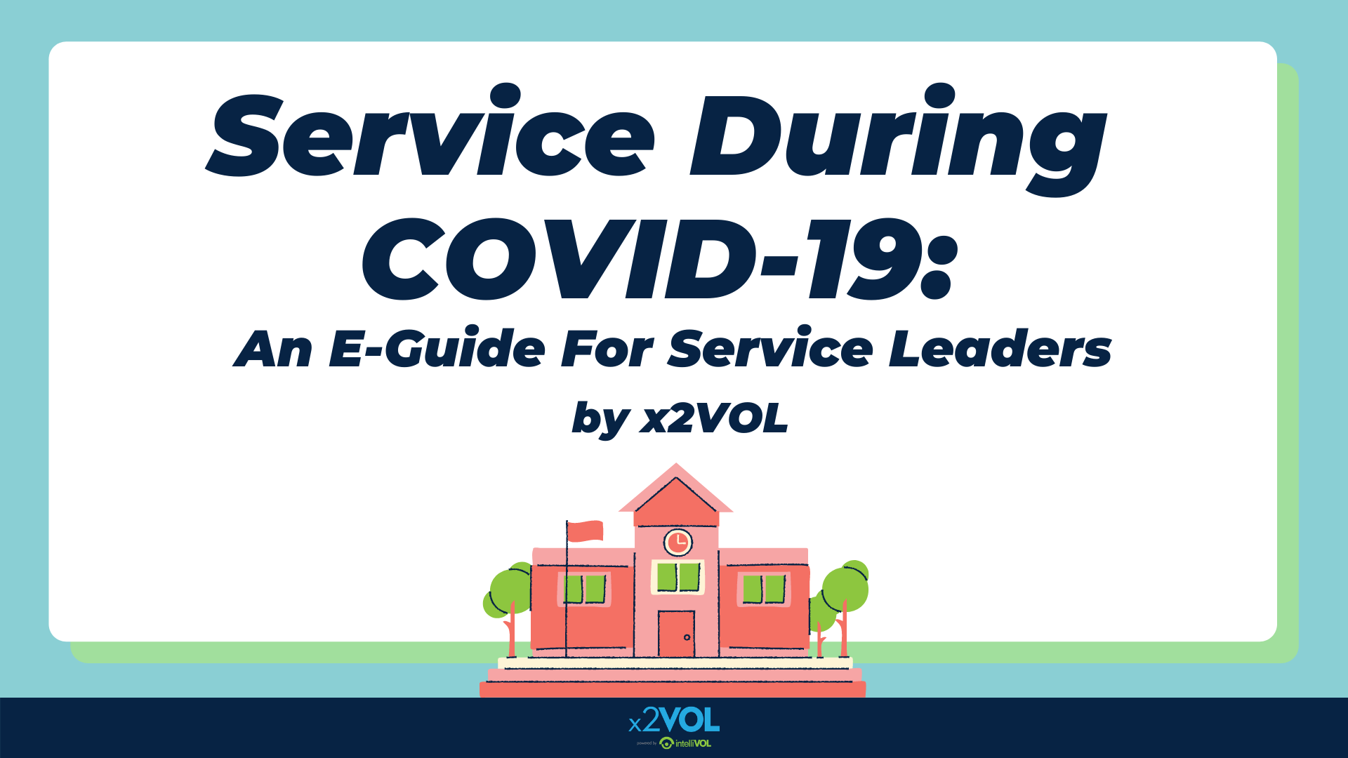 Service During COVID-19: An E-Guide for Service Leaders