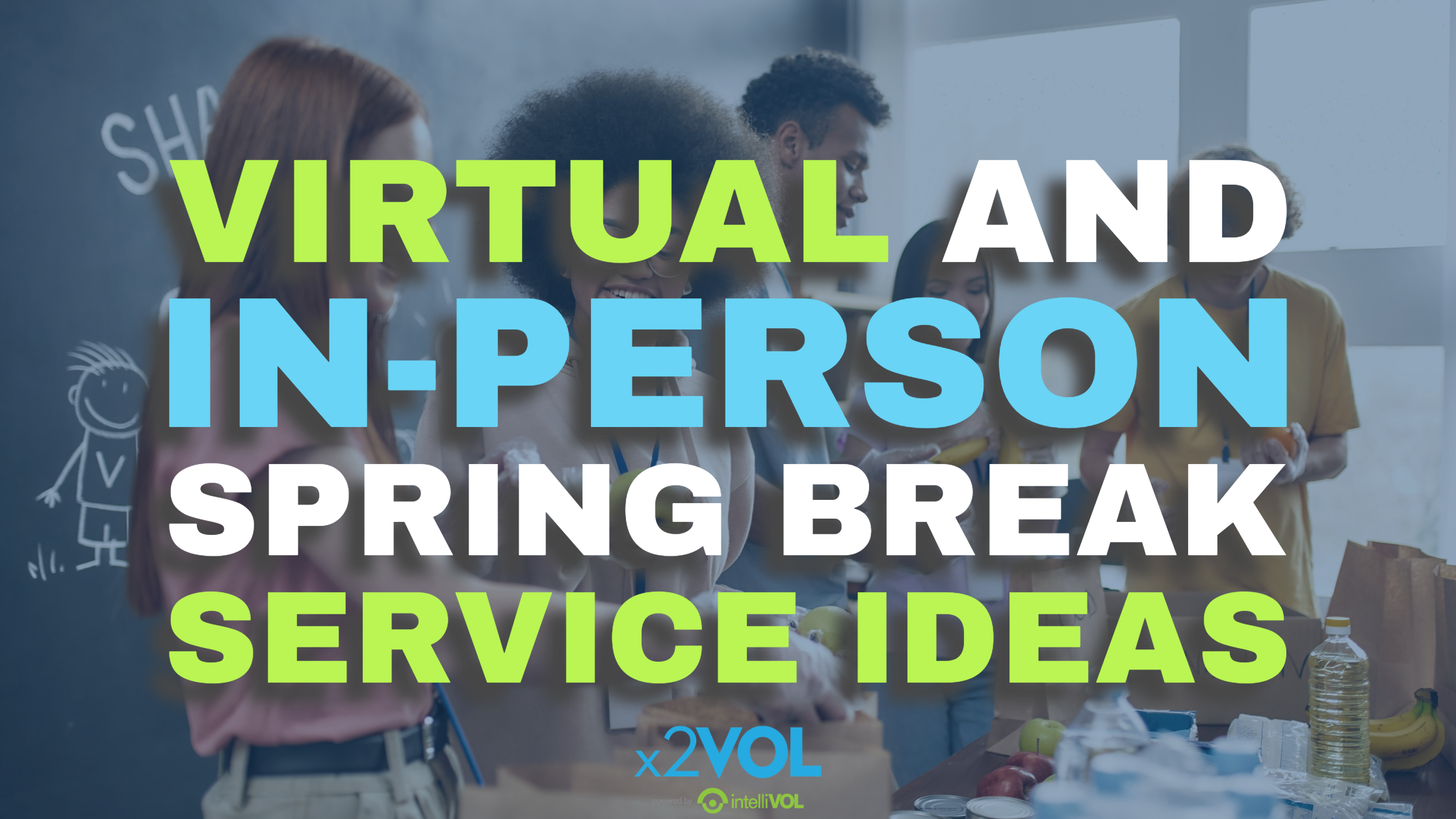 Virtual and In Person Spring Break Service Ideas